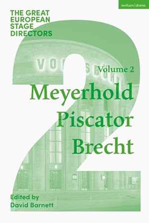 Immagine del venditore per Great European Stage Directors : Meyerhold, Piscator, Brecht venduto da GreatBookPrices