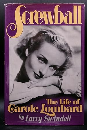 SCREWBALL: The Life of Carole Lombard