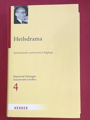 Seller image for Heilsdrama. Systematische und narrative Zugnge. Band 4 aus der Reihe "Gesammelte Schriften". Herausgegeben von Jzef Niewiadomski. for sale by Wissenschaftliches Antiquariat Zorn