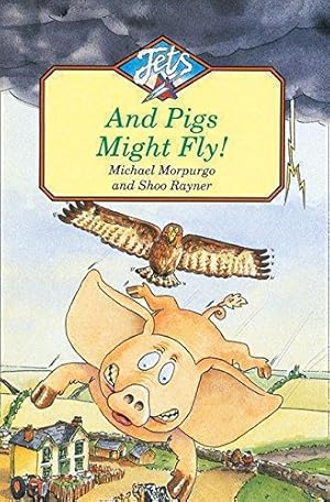 Seller image for And Pigs Might Fly (Jets) for sale by WeBuyBooks