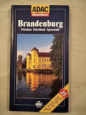 ADAC Reiseführer Brandenburg - Potsdam, Havelland, Spreewald.