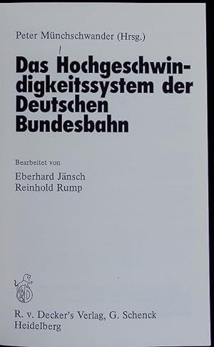 Bild des Verkufers fr Das Hochgeschwindigkeitssystem der Deutschen Bundesbahn. zum Verkauf von Antiquariat Bookfarm