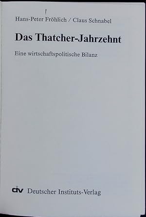 Imagen del vendedor de Das Thatcher-Jahrzehnt. a la venta por Antiquariat Bookfarm