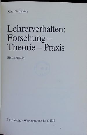 Imagen del vendedor de Lehrerverhalten: Forschung - Theorie - Praxis. a la venta por Antiquariat Bookfarm