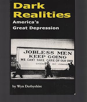 Imagen del vendedor de Dark Realities: America's Great Depression a la venta por Zap Books