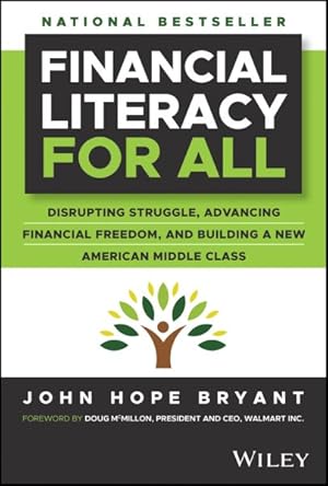 Imagen del vendedor de Financial Literacy for All : Disrupting Struggle, Advancing Financial Freedom, and Building a New American Middle Class a la venta por GreatBookPrices