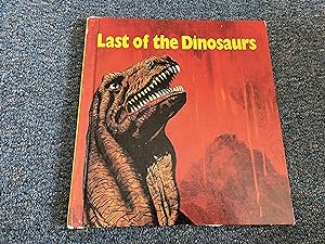 Seller image for Last of the Dinosaurs: The End of an Age for sale by Betty Mittendorf /Tiffany Power BKSLINEN