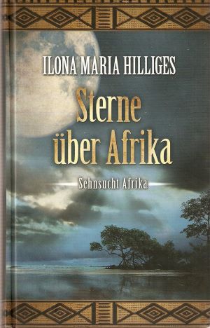 Seller image for Sterne ber Afrika (Sehnsucht Afrika) for sale by Gabis Bcherlager