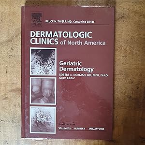 Seller image for GERIATRIC DERMATOLOGY: Issue of Dermatologic Clinics, January 2004, Volume22, No.1 for sale by Uncle Peter's Books