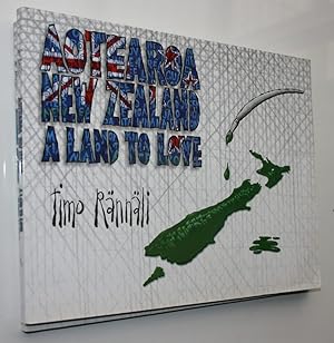 Aotearoa New Zealand A Land to Love. SIGNED