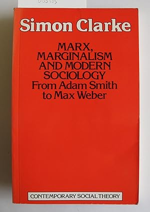 Marx, Marginalism and Modern Sociology | From Adam Smith to Max Weber
