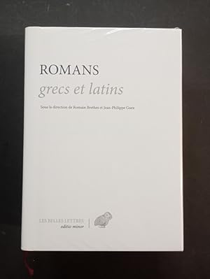 Bild des Verkufers fr Romans grecs et latins. Callirho, phsiaques, Satiricon, Leucipp et Clitophon, Mtamorphoses, Daphnis et Chlo, thiopiques. zum Verkauf von Librairie de l'Avenue - Henri  Veyrier