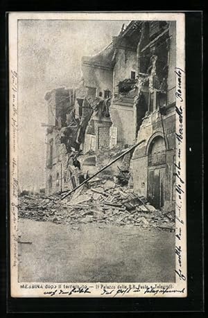 Ansichtskarte Messina, Dopo il terremoto, Il Palazzo delle R.R. Poste e Telegrafi, Erdbeben