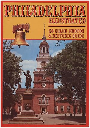 Immagine del venditore per Philadelphia Illustrated: 54 Color Photos and Historic Guide venduto da Diatrope Books