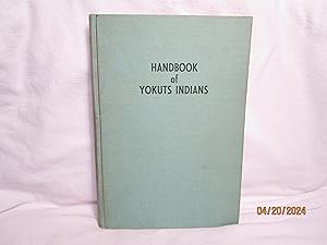 Bild des Verkufers fr Handbook of Yokuts Indians zum Verkauf von curtis paul books, inc.