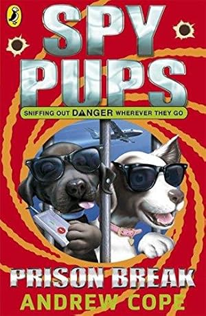 Seller image for Spy Pups: Prison Break: Volume 2 for sale by WeBuyBooks 2