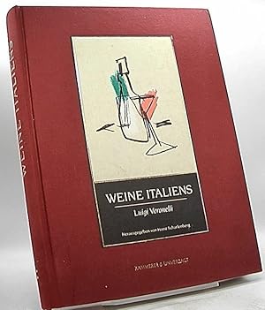 Weine Italiens. [Hrsg. von Horst Scharfenberg. Übers. von Loredana Tortorici und Volker Leins]