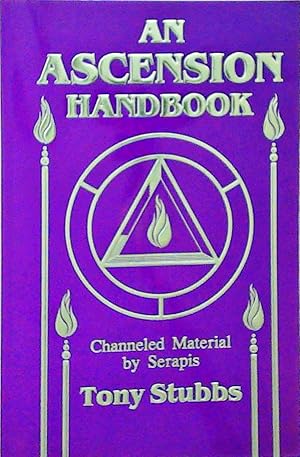 Bild des Verkufers fr Ascension Handbook: Material Channeled from Serapis zum Verkauf von Berliner Bchertisch eG