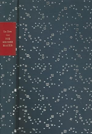 Seller image for Die grosse Mauer : Erzhlungen, Essays, Gedichte. Lu Xun / Die andere Bibliothek. for sale by Lewitz Antiquariat