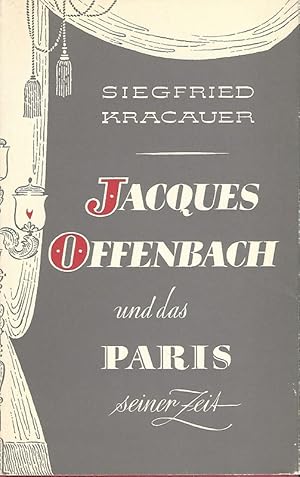 Pariser Leben : Jacques Offenbach u. seine Zeit. Eine Gesellschaftsbiographie.