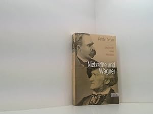 Bild des Verkufers fr Nietzsche und Wagner: Geschichte einer Hassliebe Geschichte einer Hassliebe zum Verkauf von Book Broker