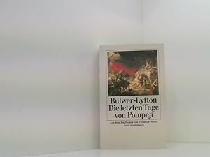 Seller image for Die letzten Tage von Pompeji (insel taschenbuch) Edward George Bulwer-Lytton. Aus dem Engl. von Friedrich Notter for sale by Book Broker