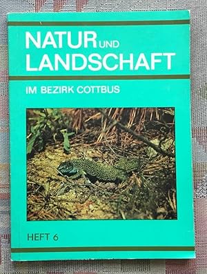 Natur und Landschaft im Bezirk Cottbus Heft 6