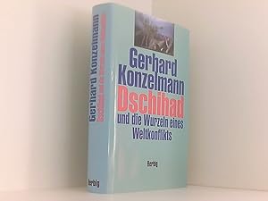 Seller image for Dschihad und die Wurzeln eines Weltkonflikts Gerhard Konzelmann for sale by Book Broker