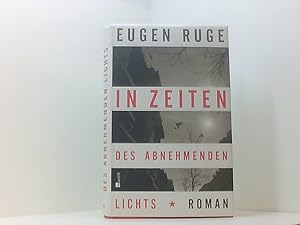 Bild des Verkufers fr In Zeiten des abnehmenden Lichts. Roman einer Familie Roman einer Familie zum Verkauf von Book Broker