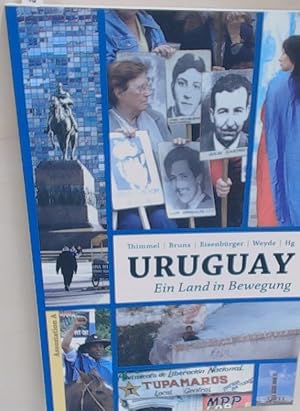 Uruguay: Ein Land in Bewegung ein Land in Bewegung