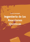 Ingeniería de las reacciones químicas