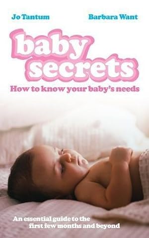 Image du vendeur pour Baby Secrets: How to Know Your Baby's Needs mis en vente par WeBuyBooks