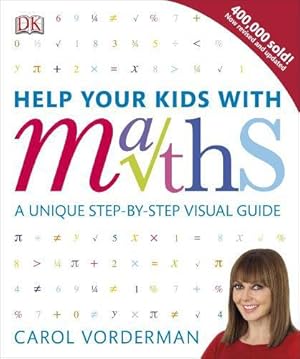 Immagine del venditore per Help Your Kids with Maths, Ages 10-16 (Key Stages 3-4): A Unique Step-by-Step Visual Guide, Revision and Reference (DK Help Your Kids With) venduto da WeBuyBooks