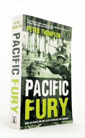 Seller image for Pacific Fury: How Australia and her Allies defeated the Japanese scourge for sale by Adelaide Booksellers