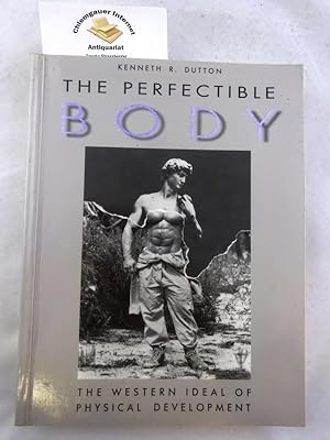 The Perfectible Body: The Western Ideal of Male Physical Development ISBN 10: 0826407870ISBN 13: ...