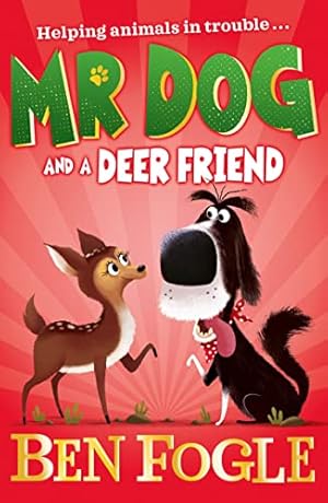 Bild des Verkufers fr Mr Dog and a Deer Friend zum Verkauf von WeBuyBooks 2