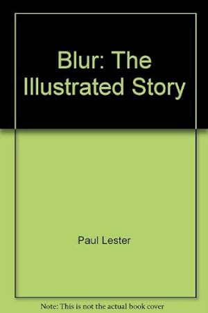 Bild des Verkufers fr Blur: The Illustrated Story zum Verkauf von WeBuyBooks