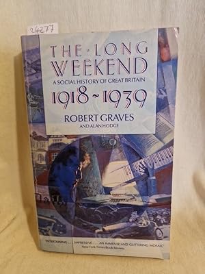 Seller image for The Long Weekend: A Social History of Great Britain, 1918-39. for sale by Versandantiquariat Waffel-Schrder