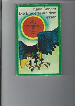 Die Brauerei auf dem Kissen. Kriminalroman. "Kronenkrimi".