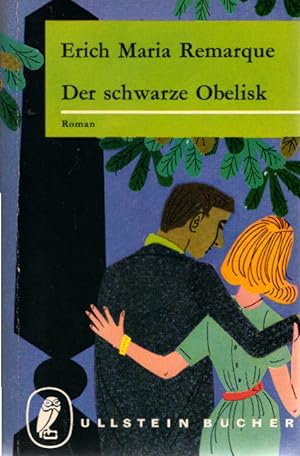 Immagine del venditore per Der schwarze Obelisk : Geschichte e. verspteten Jugend. Roman. Ullstein Bcher ; Nr. 325/326 venduto da Schrmann und Kiewning GbR