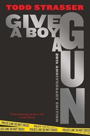 Bild des Verkufers fr Give a Boy a Gun: 20th Anniversary Edition zum Verkauf von AHA-BUCH GmbH