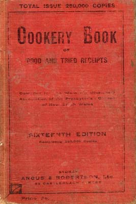 Image du vendeur pour Cookery Book of Good and Tried Receipts. .Sixteenth Edition, Revised and Enlarged. . mis en vente par Berkelouw Rare Books