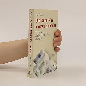 Bild des Verkufers fr Die Kunst des klugen Handelns zum Verkauf von Bookbot