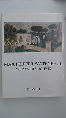 Seller image for MAX PFEIFFER WATENPHUL . WERKVERZEICHNIS. BAND I GEMLDE - AQUARELLE. for sale by Antiquariat Maiwald