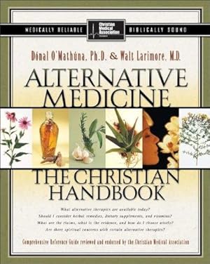 Bild des Verkufers fr Alternative Medicine: The Christian Handbook zum Verkauf von WeBuyBooks