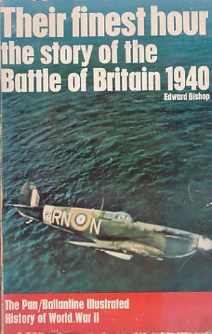 Image du vendeur pour Their Finest Hour. The Story of the Battle of Britain 1940. [Battle Book No 2] mis en vente par Barter Books Ltd