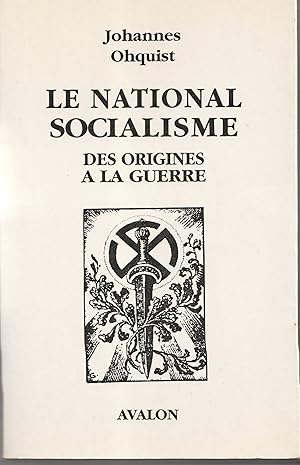 Le National socialisme des origines à la guerre