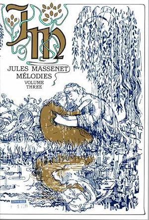 Jules Massenet Melodies Volume Three