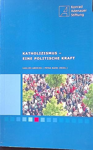 Bild des Verkufers fr Katholizismus - eine politische Kraft. zum Verkauf von books4less (Versandantiquariat Petra Gros GmbH & Co. KG)