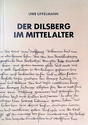 Seller image for Der Dilsberg im Mittelalter : Entwicklungen und Zusammenhnge. for sale by books4less (Versandantiquariat Petra Gros GmbH & Co. KG)
